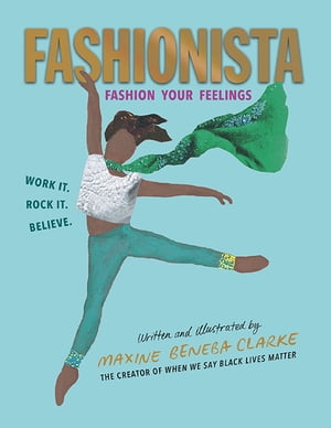 Fashionista: Fashion Your FeelingsŻҽҡ[ Maxine Beneba Clarke ]