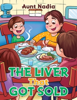 The Liver That Got SoldŻҽҡ[ Aunt Nadia ]