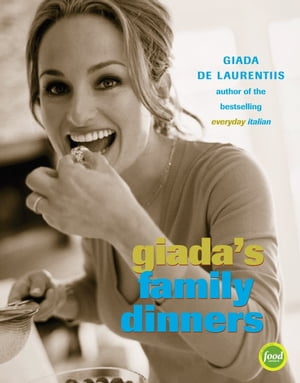 Giada's Family Dinners