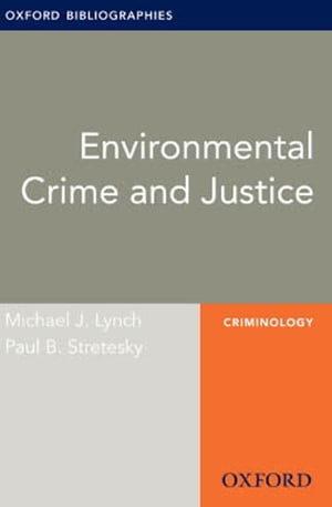 ŷKoboŻҽҥȥ㤨Environmental Crime and Justice: Oxford Bibliographies Online Research GuideŻҽҡ[ Michael J. Lynch ]פβǤʤ1,383ߤˤʤޤ