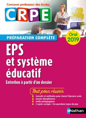 EPS - Syst?me ?ducatif - Oral 2019 - Pr?paration compl?te - CRPE Format : ePub 3