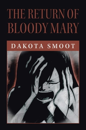 The Return of Bloody Mary【電子書籍】[ Dak