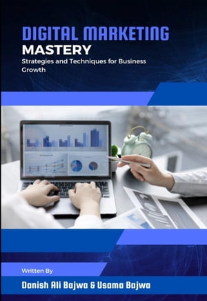 ŷKoboŻҽҥȥ㤨Digital Marketing Mastery Strategies and Techniques for Business GrowthŻҽҡ[ Danish Ali Bajwa ]פβǤʤ968ߤˤʤޤ