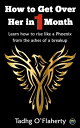 ŷKoboŻҽҥȥ㤨How to Get Over Her in 1 Month: Learn How to Rise Like a Phoenix from the Ashes of a Breakup.Żҽҡ[ Tadhg O'Flaherty ]פβǤʤ400ߤˤʤޤ