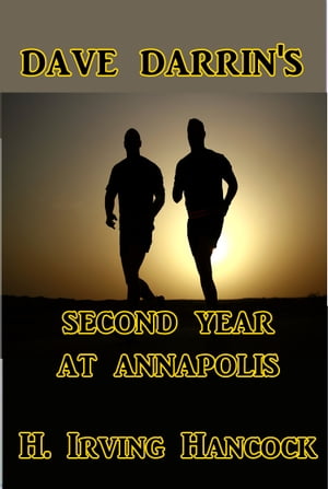Dave Darrin's Second Year at Annapolis