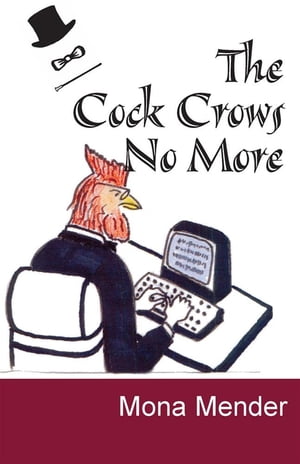 The Cock Crows No More