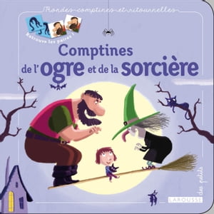 Comptines de l'ogre et de la sorci?re【電子書籍】[ Herv? Le Goff ]