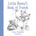 ŷKoboŻҽҥȥ㤨Little Bunny's Book of FriendsŻҽҡ[ Steve Smallman ]פβǤʤ800ߤˤʤޤ
