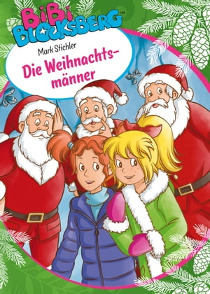 Bibi Blocksberg: Die Weihnachtsm?nner Roman zum 