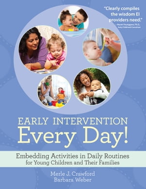 ŷKoboŻҽҥȥ㤨Early Intervention Every Day! Embedding Activities in Daily Routines for Young Children and Their FamiliesŻҽҡ[ Merle J. Crawford, M.S., OTR/L, BCBA, CIMI ]פβǤʤ4,552ߤˤʤޤ