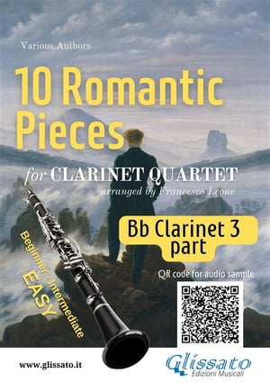 Bb Clarinet 3 part of "10 Romantic Pieces" for Clarinet Quartet