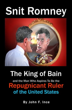 Mitt Romney: The King of Bain