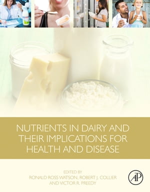 Nutrients in Dairy and Their Implications for Health and Disease