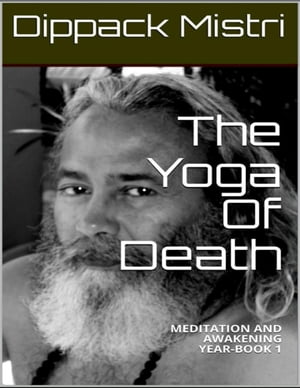 The Yoga of Death【電子書籍】[ Dippack Mis