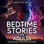 Bedtime Stories For Stressed Out Adults Relaxing Deep Sleep Stories &Guided Meditations For Overcoming Anxiety, Overthinking, Insomnia &Waking Up HappyŻҽҡ[ Jennifer Smith ]