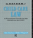 The Reform of Child Care Law A Practical Guide to the Children Act 1989【電子書籍】[ J...