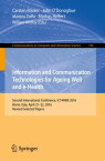 Information and Communication Technologies for Ageing Well and e-Health Second International Conference, ICT4AWE 2016, Rome, Italy, April 21-22, 2016, Revised Selected Papers【電子書籍】