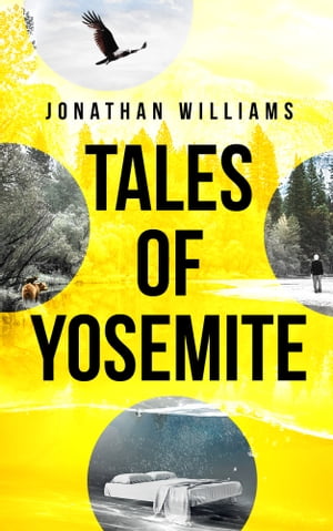Tales of YosemiteŻҽҡ[ Jonathan Williams ]