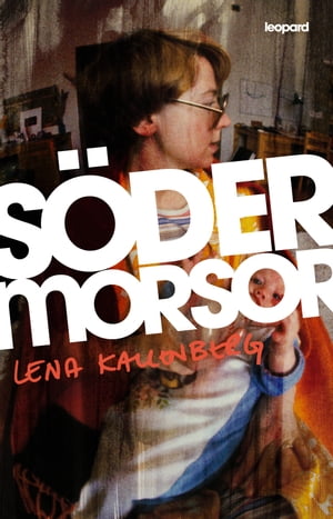 S?dermorsorŻҽҡ[ Lena Kallenberg ]