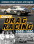 Chevy Drag Racing 1955-1980: A Celebration of Bowtie's Success at the Drag Strip