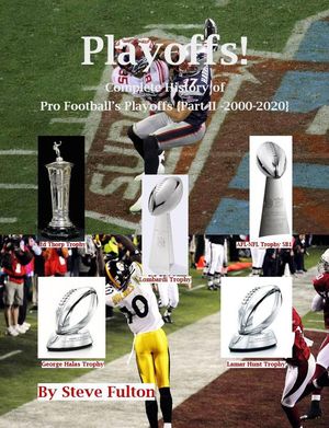 Playoffs! Complete History of Pro Football Playoffs {Part II - 2000-present}【電子書...