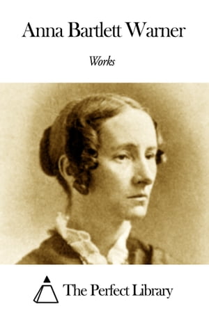 Works of Anna Bartlett Warner