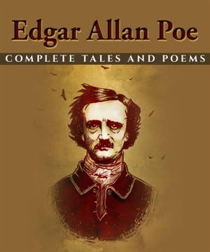 Edgar Allan Poe: Complete Tales and Poems【電子書籍】[ Edgar Allan Poe ]