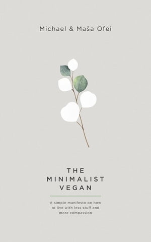 The Minimalist Vegan