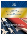 History of the Bureau of Diplomatic Security of the United States Department of State: Cold War, McCarthyism, Spies, Leaks, Bu..