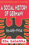 A Social History of Germany, 1648-1914