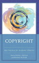 Copyright Best Practices for Academic Libraries