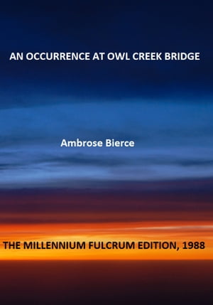 An Occurrence at Owl Creek Bridge