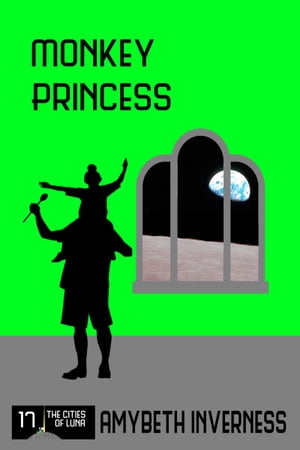 Monkey Princess【電子書籍】[ AmyBeth Inverness ]