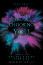 ŷKoboŻҽҥȥ㤨The Art of Choosing You Tools to Radically Shift Your LifeŻҽҡ[ Robin Chant, BGS ]פβǤʤ641ߤˤʤޤ