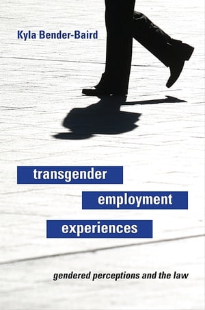 Transgender Employment Experiences