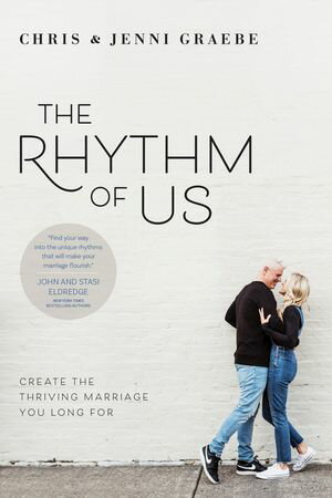 The Rhythm of Us Create the Thriving Marriage You Long For【電子書籍】[ Chris Graebe ]