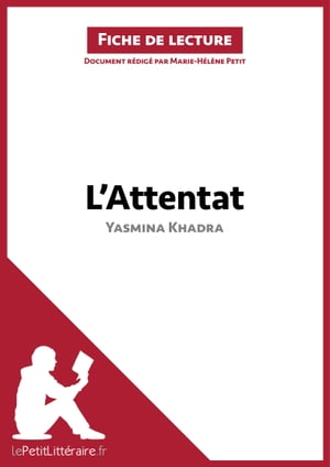 L'Attentat de Yasmina Khadra (Fiche de lecture)