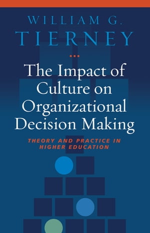 The Impact of Culture on Organizational Decision-Making