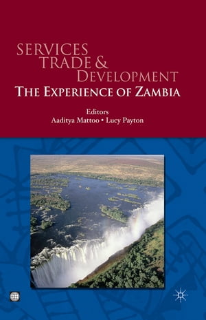 Services Trade And Development : The Experience Of Zambia