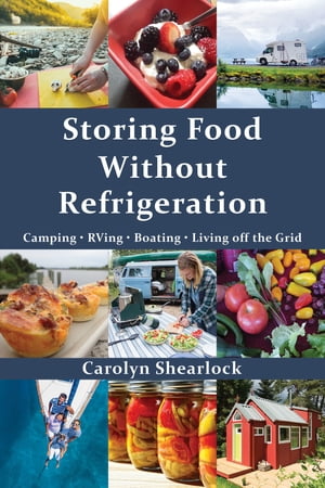 ŷKoboŻҽҥȥ㤨Storing Food Without RefrigerationŻҽҡ[ Carolyn Shearlock ]פβǤʤ1,301ߤˤʤޤ