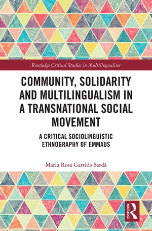 Community, Solidarity and Multilingualism in a Transnational Social Movement