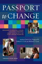 Passport to Change Designing Academically Sound, Culturally Relevant, Short-Term, Faculty-Led Study Abroad Programs【電子書籍】