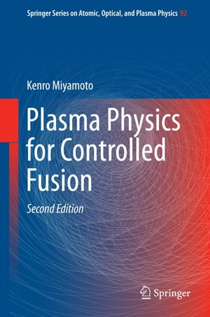 Plasma Physics for Controlled Fusion