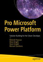Pro Microsoft Power Platform Solution Building for the Citizen Developer【電子書籍】[ ...