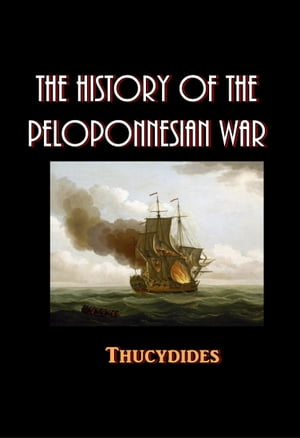 THE HISTORY OF THE PELOPONNESIAN WAR