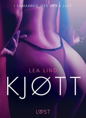 ŷKoboŻҽҥȥ㤨Kj?tt - erotisk novelleŻҽҡ[ Lea Lind ]פβǤʤ200ߤˤʤޤ