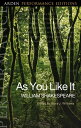 As You Like It: Arden Performance Editions【電子書籍】 William Shakespeare