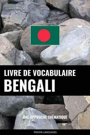 Livre de vocabulaire bengali Une approche th?matiqueŻҽҡ