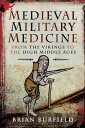 ŷKoboŻҽҥȥ㤨Medieval Military Medicine From the Vikings to the High Middle AgesŻҽҡ[ Brian Burfield ]פβǤʤ2,728ߤˤʤޤ