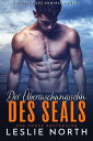 Der ?berraschungssohn des SEALs Die SEALs des Admirals, #1